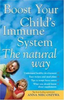 Paperback Boost Your Child's Immune System the Natural Way Book