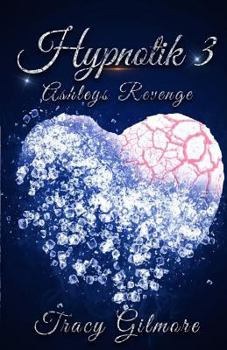 Paperback Hypnotik 3: Ashley's Revenge Book