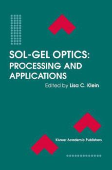 Paperback Sol-Gel Optics: Processing and Applications Book