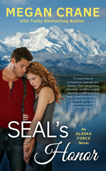 SEAL's Honor - Book #1 of the Alaska Force