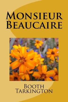 Paperback Monsieur Beaucaire Book