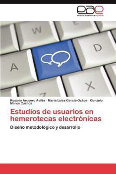 Paperback Estudios de usuarios en hemerotecas electrónicas [Spanish] Book