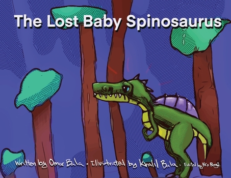 Paperback The Lost Baby Spinosaurus Book