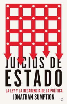 Paperback Juicios de Estado: La Ley Y La Decadencia de la Política [Spanish] Book