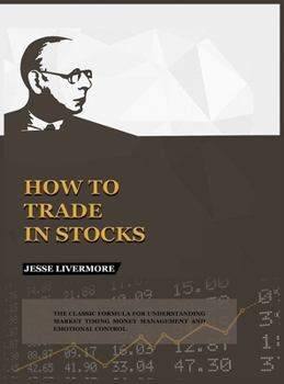 Hardcover How to Trade In Stocks Book