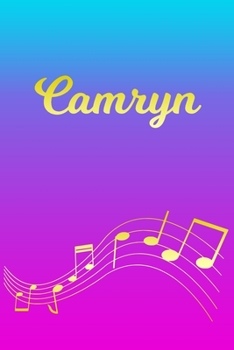 Paperback Camryn: Sheet Music Note Manuscript Notebook Paper - Pink Blue Gold Personalized Letter C Initial Custom First Name Cover - Mu Book