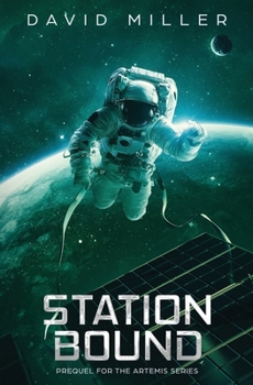 Paperback Station Bound: Prequel to the Artemis series Book