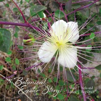Paperback The Botanical Easter Story: Third Edition Book