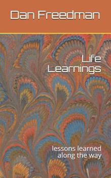 Paperback Life Learnings: Lessons Learned Along the Way Book