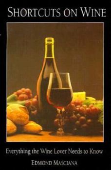 Paperback Shortcuts on Wine: Everything the Wine Lover Needs to Know Book