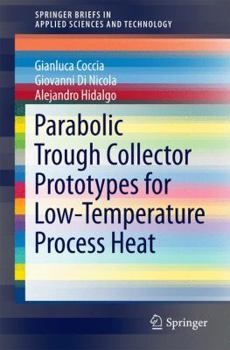 Paperback Parabolic Trough Collector Prototypes for Low-Temperature Process Heat Book