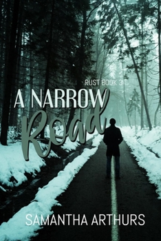 Paperback A Narrow Road: Rust Book 3 Book