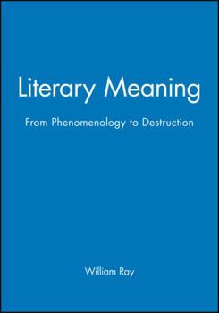 Paperback Literary Meaning: From Phenomenology to Destruction Book