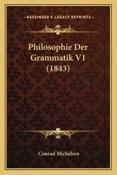 Paperback Philosophie Der Grammatik V1 (1843) [German] Book