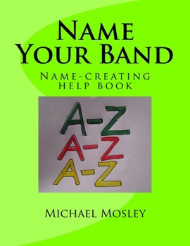 Paperback Name Your Band: Name-picking help book