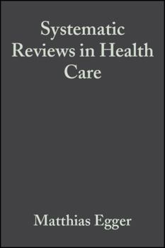 Hardcover Systematic Reviews in Health Care: Meta-Analysis in Context Book