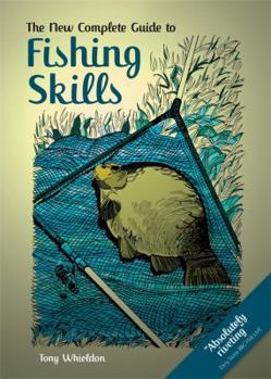 Hardcover Fishing Skills: A Complete Guide Book