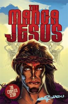 Paperback The Manga Jesus Complete. Siku Book