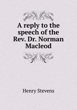 Paperback A reply to the speech of the Rev. Dr. Norman Macleod Book