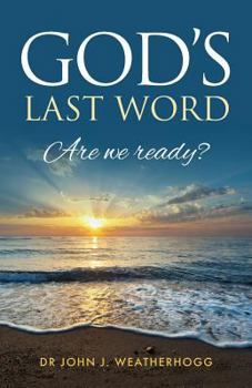 Paperback God's Last Word: Are we ready? Book