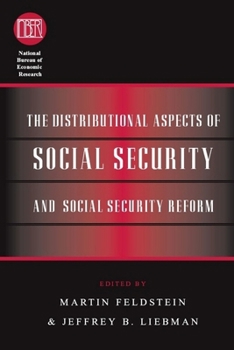The Distributional Aspects of Social Security and Social Security Reform (National Bureau of Economic Research Conference Report)
