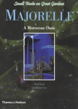 Hardcover Majorelle: A Moroccan Oasis Book