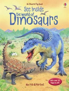 See Inside the World of Dinosaurs - Book  of the Usborne See Inside