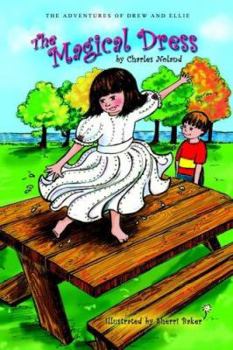 Paperback The Adventures of Drew and Ellie: The Magical Dress Book