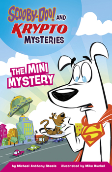 The Mini Mystery (Scooby-Doo! and Krypto Mysteries)