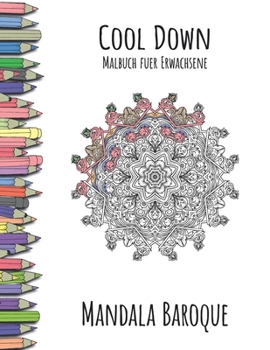Paperback Cool Down - Malbuch für Erwachsene: Mandala Baroque [German] Book