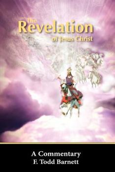 Paperback The Revelation of Jesus Christ: A Commentary Book