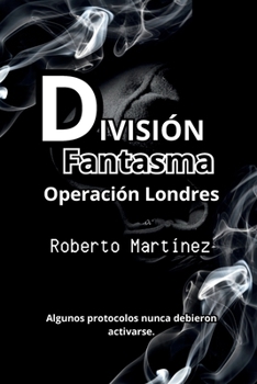 Paperback División Fantasma - Operación Londres [Spanish] Book