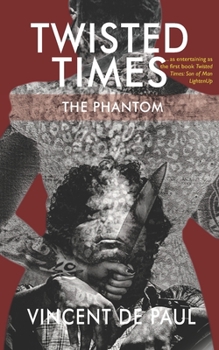 Paperback Twisted Times: The Phantom Book