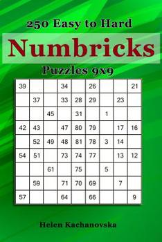 Paperback Numbricks - 250 Easy to Hard Puzzle 9x9: Numbricks Puzzle Book