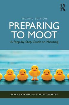 Paperback Preparing to Moot: A Step-By-Step Guide to Mooting Book