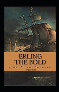 Paperback Erling the Bold illustrated Book