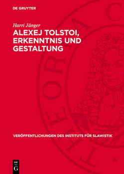 Hardcover Alexej Tolstoi, Erkenntnis Und Gestaltung [German] Book