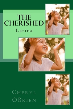 Paperback The Cherished: Larina Book
