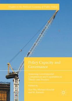 Hardcover Policy Capacity and Governance: Assessing Governmental Competences and Capabilities in Theory and Practice Book
