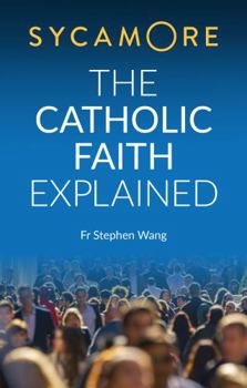 Paperback Sycamore: The Catholic Faith Explained Book