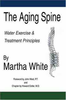 Paperback The Aging Spine: Water Exercise & Treatment Principles Book