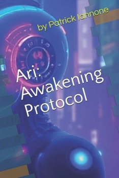 Paperback Ari: Awakening Protocol Book
