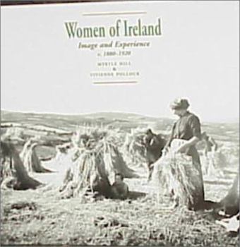 Paperback Women of Ireland: Image and Experience 1880-1920 Book