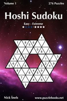 Paperback Hoshi Sudoku - Easy to Extreme - Volume 1 - 276 Puzzles Book