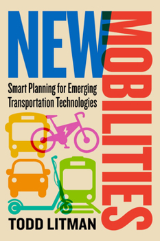 Paperback New Mobilities: Smart Planning for Emerging Transportation Technologies Book