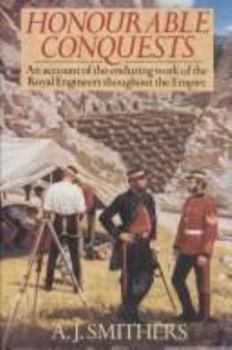 Hardcover Honourable Conquests: The Royal Engineers Book