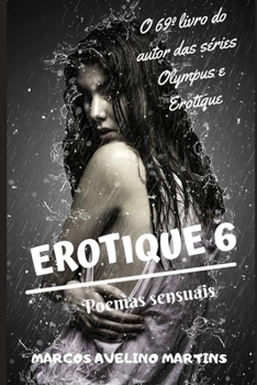 Paperback Erotique 6: Poemas Sensuais [Portuguese] Book