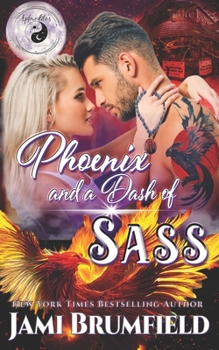 Paperback Phoenix and a Dash of Sass Book