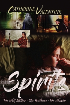 Paperback Spirits: The Wolf Mother, The Huntress, and The Weaver Book