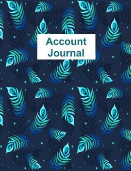 Paperback Account Journal: This accounts journal features 6 columns for record keeping of accounts, perfect for home, office, or school. 8.5 X 11 Book